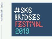 2o #SKG Bridges Festival: Η Θεσσαλονίκη γίνεται το επίκεντρο Πολιτισμού του ευρωπαϊκού νότου #SKG Bridges Uprising Art & Culture Festival